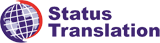 STATUS TRANSLATION. TRANSLATION AGENCY STATUS TRANSLATION. TRANSLATION AGENCY