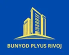BUNYOD PLYUS RIVOJ LTD. BUNYOD PLYUS RIVOJ LTD.