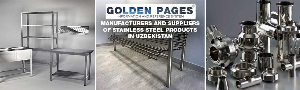 Stainless steel products wholesale from the manufacturer in Uzbekistan
