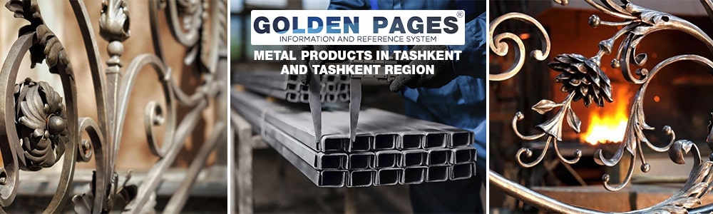 Metal products in Tashkent and Tashkent region