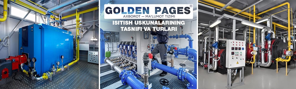 Isitish uskunalarining tasnifi va turlari