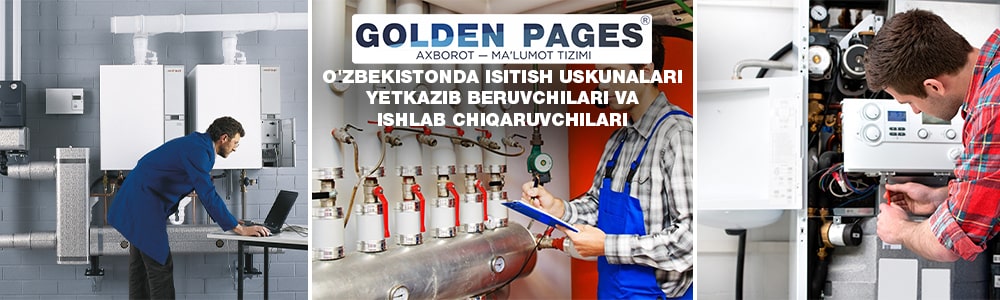 O'zbekistonda isitish uskunalari yetkazib beruvchilari va ishlab chiqaruvchilari